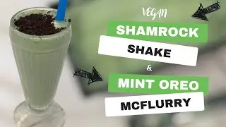 Shamrock Shake & Mint Oreo McFlurry | DF & V