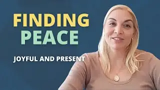 Finding Peace as a Busy Mom: My Joyful and Present Transformation