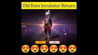 Free Fire Rare Incubator Return || FF Old Incubator Return || FF MaxEvent ||#shorts #freefire #viral