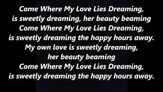 Come Where My Love Lies Dreaming Lyrics Words POPULAR STEVEN STEPHEN FOSTER Sing Along Song