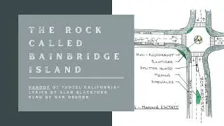 The Rock Called Bainbridge Island (Hotel California Parody)