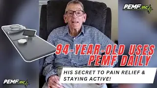 94-Year-Old Uses PEMF Daily &mdash; His Secret to Pain Relief & Staying Active!