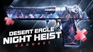 Обзор Desert Eagle | Night Heist (Ночное ограбление) | CS:GO