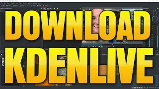 How to Download and Run KDENLIVE on Windows