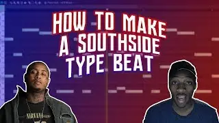 HOW TO MAKE A SOUTHSIDE TYPE BEAT FROM SCRATCH | MAKING A BEAT FROM SCRATCH IN FL STUDIO 12