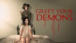 Greet Your Demons | Official Trailer | BayView Entertainment