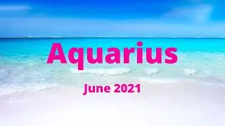 AQUARIUS - Money Tarot Reading | June 2021