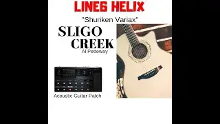 Line6 Marketplace : Shuriken Variax Al Petteway Sligo Creek Helix Acoustic Guitar Patch