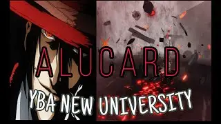 YBA:NU 🦇Alucard🔴 SHOWCASE