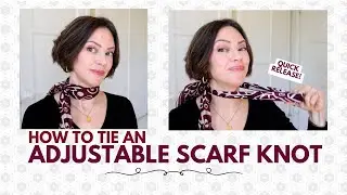 How to tie an adjustable scarf knot - Tying silk scarves