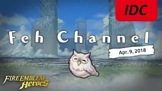 Feh Channel | April.9, 2018 in a IDC.SAO Nutshell