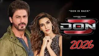 Don 3 Movie Latest News | Don 3 Ranveer Singh Out | Shah Rukh Khan | Kriti Sanon | Farhan Akhtar