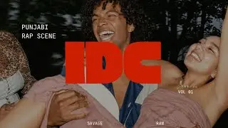 IDC | SAVAGE | RAW | PUNJABI RAP SCENE | NEW PUNJABI SONGS 2025 | LATEST PUNJABI SONGS 2025