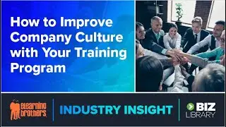Webinar:  How to Improve Company Culture with Your Training Program