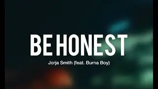 Be Honest - Jorja Smith (Slow + Reverb)