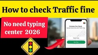 How To check Traffic fine UAE On Mobile easy 2026