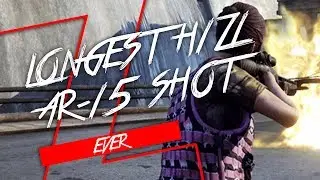 H1Z1 - LONGEST H1Z1 AR SHOT EVER!