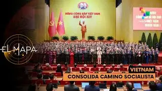 Vietnam | Consolida camino socialista – El Mapa 30-01-2026