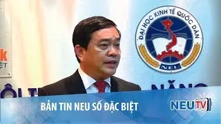 Bản tin NEUTV số đặc biệt | NEUTV