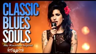 Amy Winehouse-Inspired Classic Blues Songs Playlist 2026 | Full Album Music Love Heartbreak