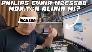 Philips Evnia 27 M2C5500 Gerçekten Alınır mı?