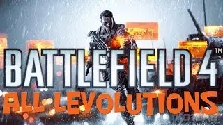 Battlefield 4: All Levolutions