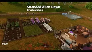 Wir bauen zwei Orbitalantennen - #009 - Stranded Alien Dawn - Deutsch PC - Let&acute;s Play
