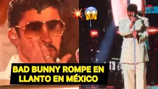 BAD BUNNY rompe en llanto en su &uacute;ltimo concierto en M&eacute;xico | V&Iacute;DEO 
