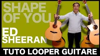 Ed Sheeran - Shape of You Гитара 🎸 Тьюториал по луперу