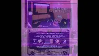 Les G. - Unfinished Business (Full Tape) [Sipnics M22 Tape Rip]
