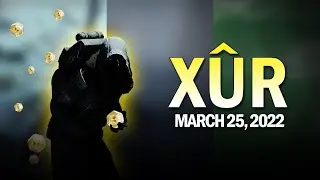 Xur Location & Loot (All Random Rolls w/ Perks) 3-25-22 / March 25, 2022