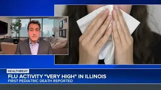 Doctor speaks on 'very high' flu activity in Illinois