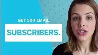 Get 500 email subscribers
