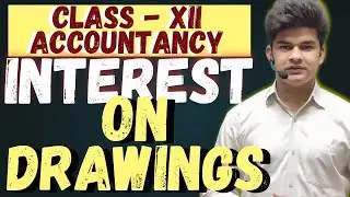 Interest on Drawing calculation | Class 12 Accountant chapter - 1 | By Avdhesh Sir