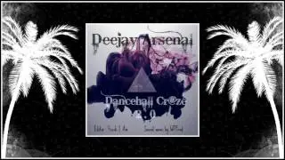 Dj Arsenal - Craz&eacute; 2.0 ( WTProd )