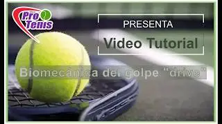 Tutorial de Tenis Biomecánica Drive - Forehand - HD