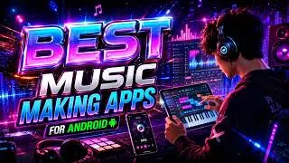 Best Music Making Apps for Android (Free & Paid) in 2024