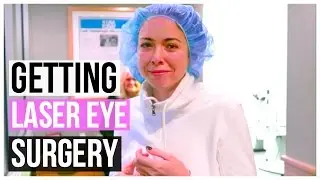 GETTING LASER EYE SURGERY!