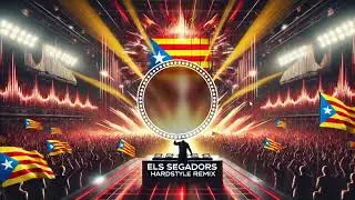 Els Segadors HARDSTYLE REMIX ⚡ El So de Catalunya | DJWORLDOPENER