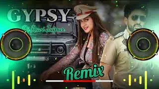 GYPSY - Dj Remix Mero Balam Thanedar Cahlave Gypsy || New 2022 Haryanvi song || Dj Ravi Jaipur