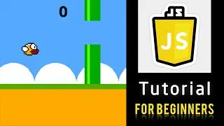 أسهل شرح لعمل لعبة Flappy Bird Game javascript - مشاريع جافا سكريبت للمبتدئين