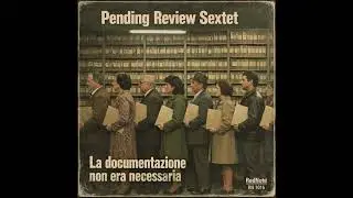 Pending Review Sextet - La Documentazione non era Necessaria - Red Note Jazz