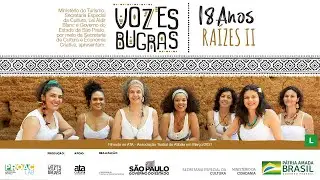 Vozes Bugras 18 Anos - Raízes II