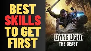 Лучшие навыки, чтобы стать первым в Dying Light: The Beast
