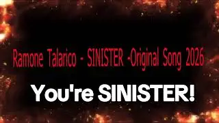 Ramone Talarico - SINISTER - Original song 2026