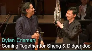 Dylan Crismani: Coming Together (world premi&egrave;re) | William Barton | Loo Sze-wang