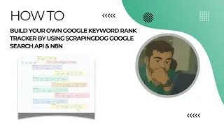 How to Build Your Own Google Keyword Rank Tracker by Using Scrapingdog Google Search API & n8n