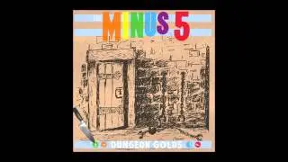 The Minus 5 - 