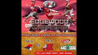 Perry Pirates Vs Edgewood Warriors 5/13/22