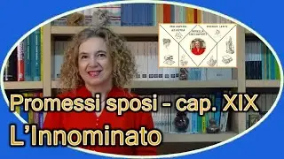 Promessi sposi capitolo XIX L'INNOMINATO